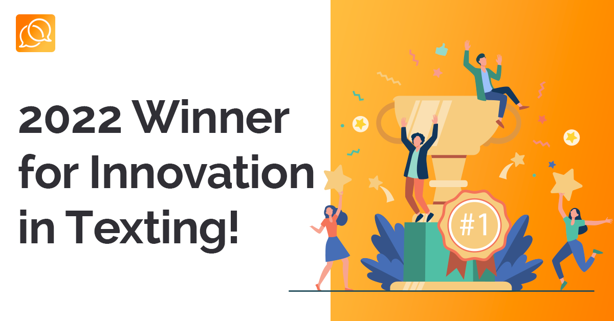 2022 Winner for Innovation in Texting