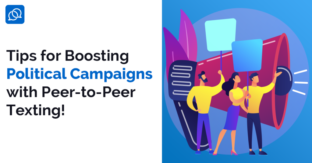 Political Campaigns, peer to peer texting, p2p texting