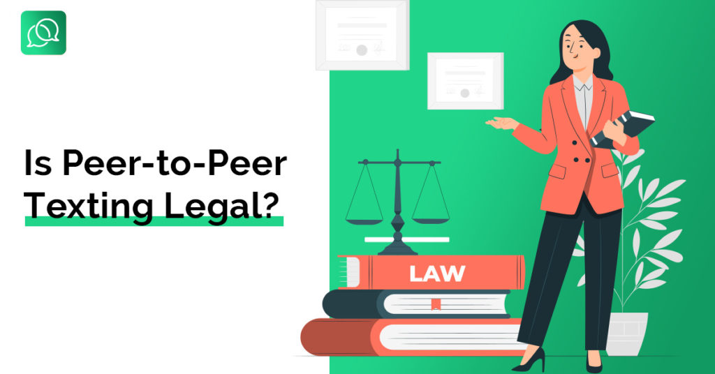 Is P2P Texting Legal?