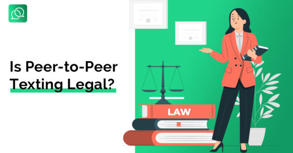 Is Peer-to-Peer Texting Legal? - peerly