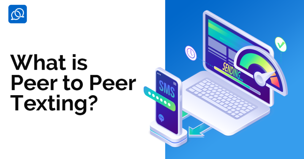 peer to peer texting, what is peer to peer texting, p2p texting